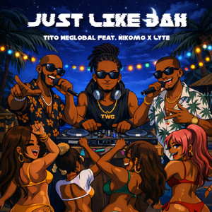 Just Like Dah (Extended Version)