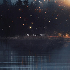 Enchanted