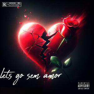 Let's go sem amor