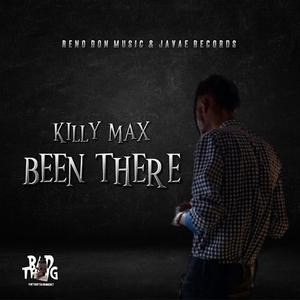 Killy Max (Been There)