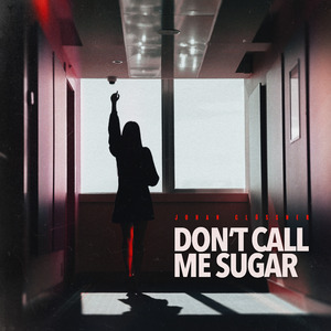 Don't Call Me Sugar