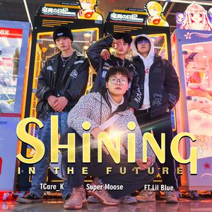 Shining in the future
