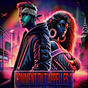 COMMENT TU T'APPELLES?