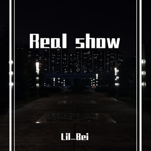 Real show （Prod by 9zi）