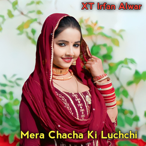 Mera Chacha Ki Luchchi
