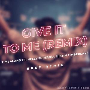 Give It To Me Remix (Extended Mix)