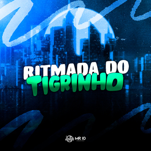 Ritmada do Tigrinho