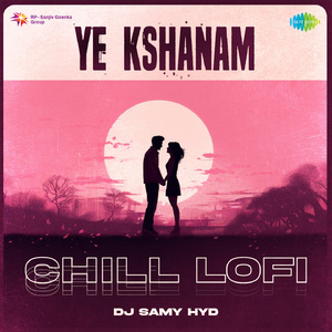 Ye Kshanam - Chill Lofi