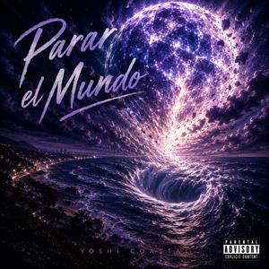 Parar el Mundo