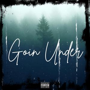 Goin' Under