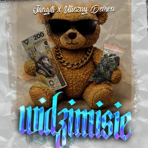 WIDZIMISIE (feat. Uliczny Demon)