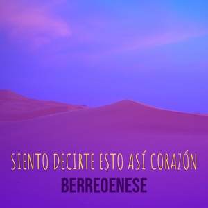 Siento Decirte Esto Así Corazón