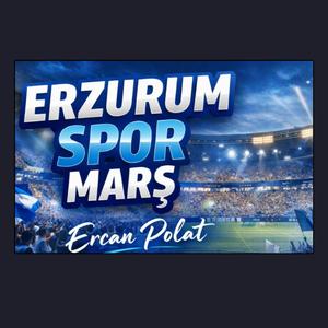 ERZURUMSPOR MARŞ REMİKS 2026