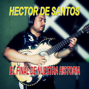 EL FINAL DE NUESTRA HISTORIA