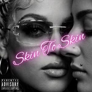 Skin to Skin (Extended Version)