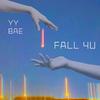 yy - Fall 4U
