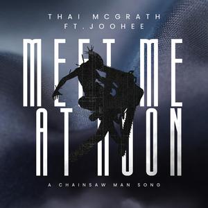 Meet Me at Noon (Chainsaw Man Denji x Reze Song) (feat. JooHee)