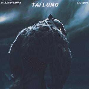 Tai Lung (feat. Lil Rdot)
