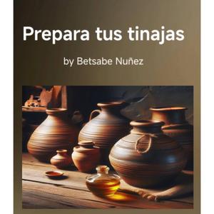 Prepara tus tinajas