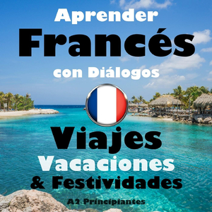 Diálogo 8: Planificar Unas Vacaciones