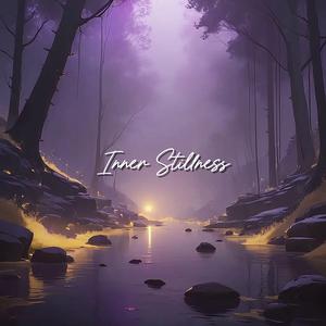 Inner Stillness (Long Play)