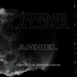 Pídeme La Luna-Versíon Merengue