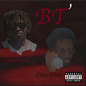 BT (feat. GMB Luwop)