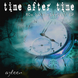 Time After Time (Iker Sadaba 80s Hits Remix Extended)