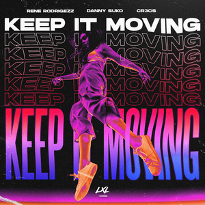 Keep It Moving (Extended Mix)