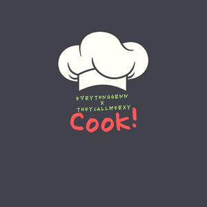 Cook (feat. EVRYTHNGGRN)
