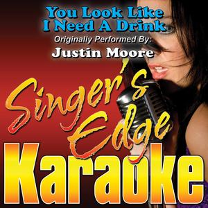 You Look Like I Need a Drink (Originally Performed by Justin Moore) [Karaoke]