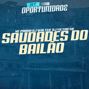 Saudades do Bailão