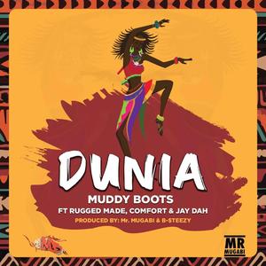 Dunia (feat. Rugged Made, Comfort & Jay Dah)