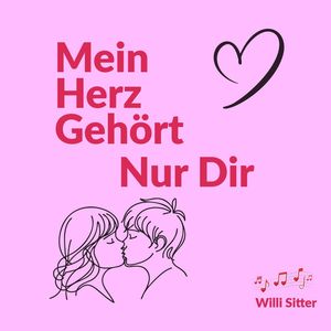 Mein Herz gehört nur dir