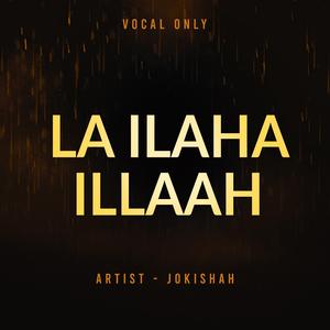 La Ilaha illah
