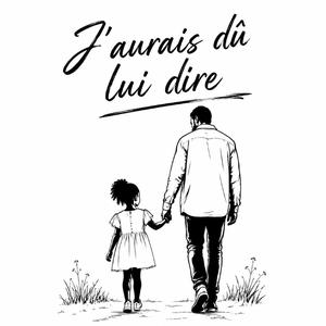 J'aurais dû lui dire