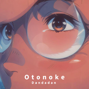 Otonoke Dandadan Op Creepy