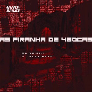 As Piranha de 4Bocas
