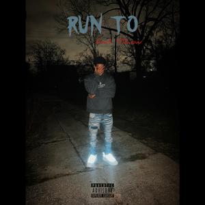 Run To (feat. 4Show)
