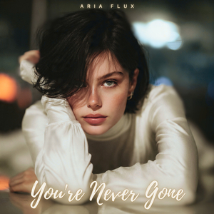 You're Never Gone