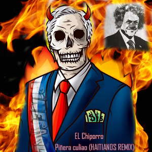Piñera Culiao (Haitianos Remix)