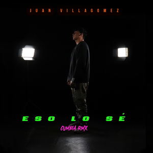 Eso Lo Sé (Cumbia Rmx)