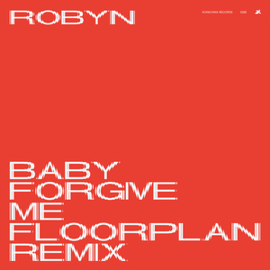 Baby Forgive Me (Dub)