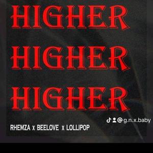 Higher (feat. Beelove & lollipop)