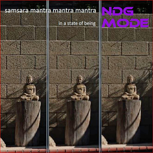 Samsara Mantra Mantra Mantra (In a State of Being)