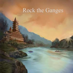 Rock the Ganges