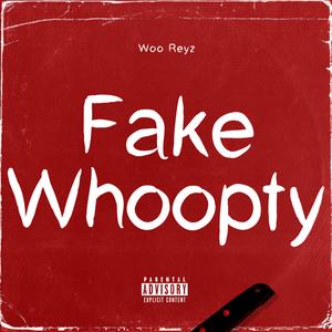 Fake Whoopty (Remix)