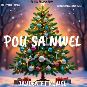 Pou Sa Nwel (Jayden X Romel)