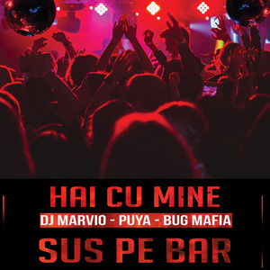 Vino Cu Mine Sus Pe Bar