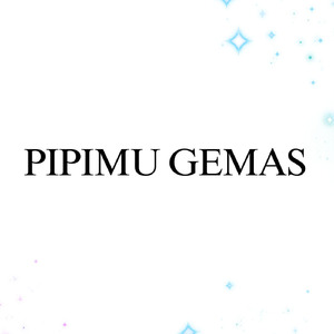 Pipimu Gemas